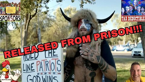 QANON SHAMAN RELEASED FROM PRISON: LAWSUITS AND DISBARMENT COMING!!!