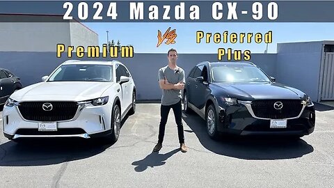 2024 Mazda CX-90 Premium vs Preferred Plus