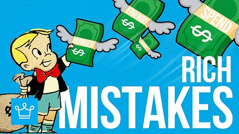 15 Mistakes You Make Once You Get RICH