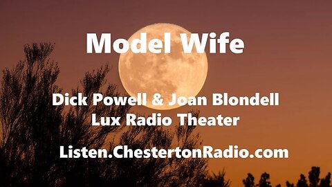 Model Wife - Dick Powell - Joan Blondell - Lux Radio Theater