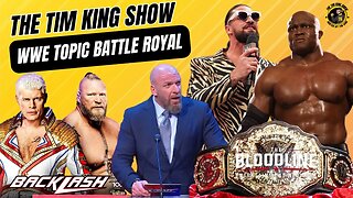 The Tim King Show - WWE Topic Battle Royal - WWE Draft Review, WWE Backlash #wwe #badbunny #wweraw