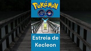 Kecleon estreia no Pokémon GO!