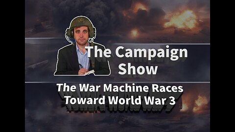 The War Machine Races Toward World War 3