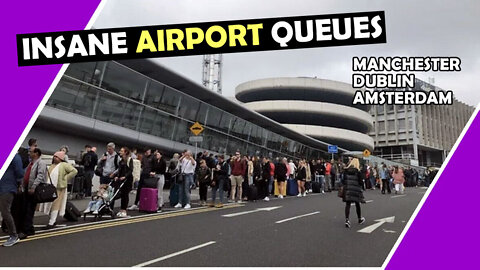 AIRPORT QUEUES #DUBLIN #AMSTERDAM #MANCHESTER / Hugo Talks