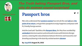 The Truth behing Passport Bros, and why do women sound surprised