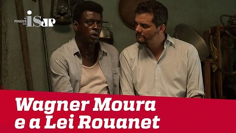 Wagner Moura, Marighella e a Lei Rouanet