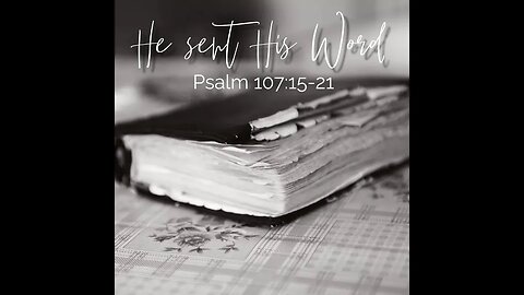 Sunday, October 29, 2023 - He Sent His Word