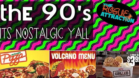 The 90's | Long Lost Fast Food Favs