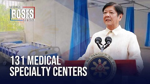 131 medical specialty centers, itinatag ng pamahalaan sa buong bansa