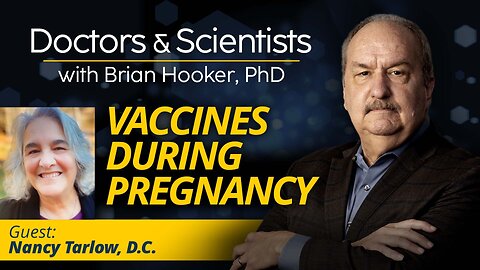 Vaccines During Pregnancy With Nancy Tarlow, D.C.