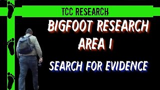Bigfoot Research Area 1 | Search for Evidence