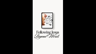 Following Jesus Beyond Words