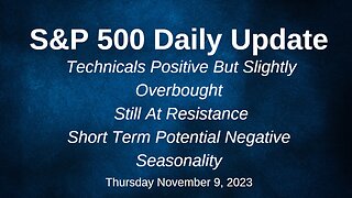 S&P 500 Daily Market Update for Thursday November 9, 2023