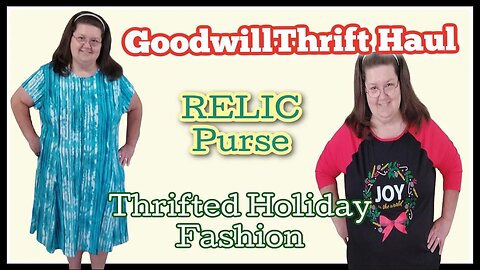 Goodwill Thrift Haul | Thrifted Holiday Fashion | Relic Purse