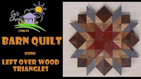 Barn Quilt using Leftover Wood Triangles