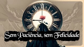 É Urgente Ter Paciência | Filosofia & Cultura - Aula 13