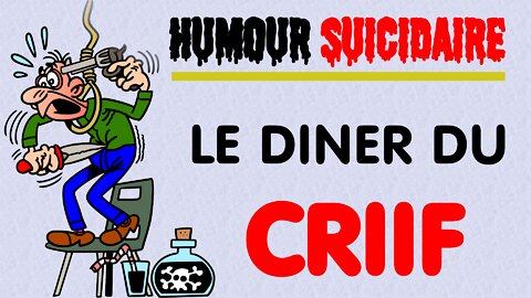 Le diner du CRIIF. Parodie satirique.(29 nov.2021)