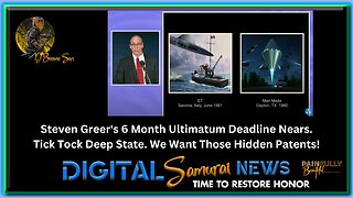 DSNews Nov. 10th, 2023 ~ Steven Greer's 6 Month Ultimatum Deadline Nears. Tick Tock