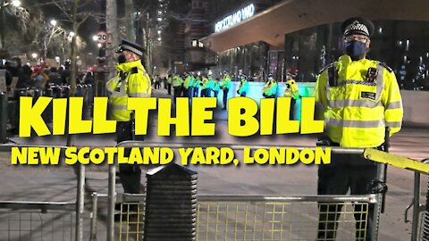 KILL THE BILL, LONDON, ENGLAND - 16TH MARCH 2021
