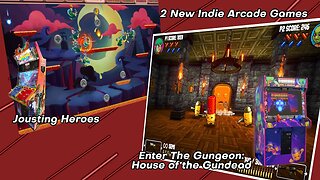 Arcade News: Jousting Heroes & Enter The Gungeon: House of Gundead Indie Arcade Games