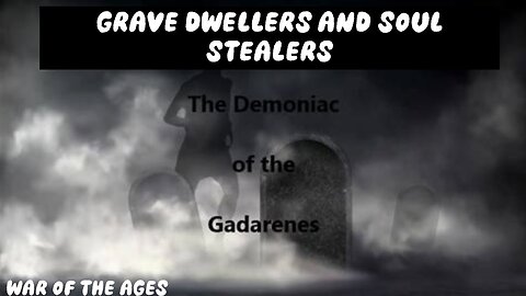 Grave Dwellers and Soul Suckers