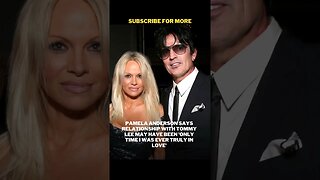 Pamela Anderson Miss Relationship with Tommy Lee