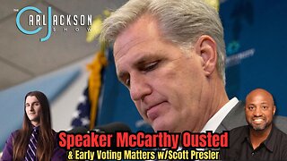 Speaker McCarthy Ousted & Early Voting Matters w/Scott Presler