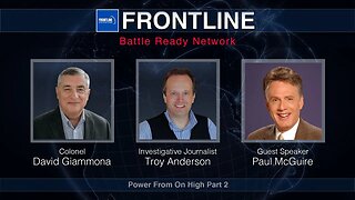 Power From On High with Paul McGuire (Part 2) | FrontLine: Battle Ready Network (#53)