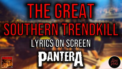 Pantera - The Great Southern Trendkill (Lyrics on Screen Video 🎤🎶🎸🥁)