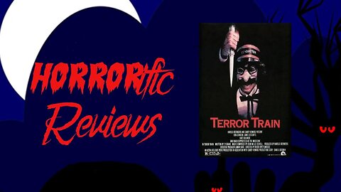 HORRORific Reviews - Terror Train