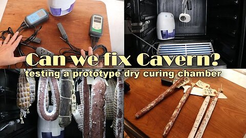 Can we modify Cavern to make it work? Testing a Prototype Dry Curing Chamber