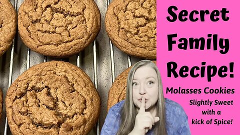 Old Fashion Molasses Cookies/Great Aunt Grace's Secret Family Recipe Reveled! Slightly Sweet & Spicy