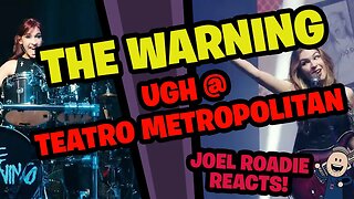 The Warning - UGH Live @ Teatro Metropolitan CDMX - Roadie Reacts