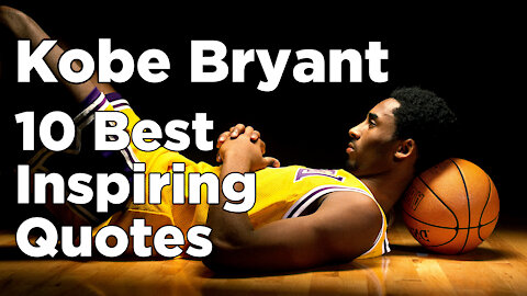 Inspirational Quote from Kobe Bryant