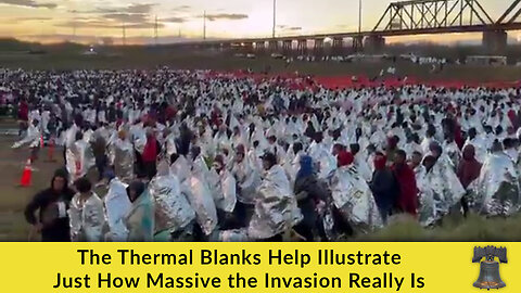 The Thermal Blankets Help Illustrate Just How Massive the Invasion Really Is