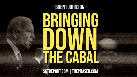 BRINGING DOWN THE CABAL -- Brent Johnson