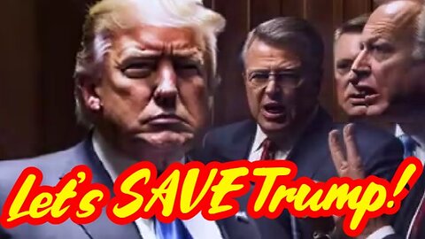 Let's SAVE Trump! Trump persecuted by LAWLESS tyrants!!