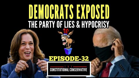 EP 32- Democrats Exposed