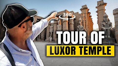 Virtual Guide to Luxor Temple Egypt 360° VR Immersive Virtual Reality Experience