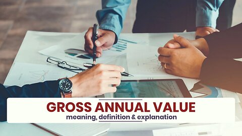 What is GROSS ANNUAL VALUE?