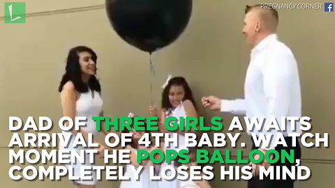 Dad of Three Girls Awaits Arrival of 4th Baby. Watch Moment He Pops Balloon, Completely Loses His Mind