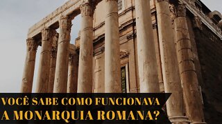 VOCÊ SABE COMO FUNCIONAVA A POLÍTICA NO REINO DE ROMA?