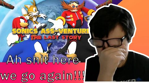 Hellion Hero Strikes Again!: Reacting to Sonic's Ass-Venture 2 - Live and Learn (to be ghey)