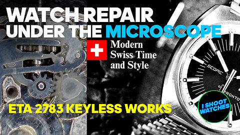 ETA 2783 Keyless Works Swiss Watch Repair Under The Microscope