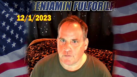 Benjamin Fulford Full Report Update December 1, 2023 - Benjamin Fulford Q&A Video