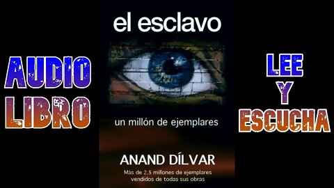 El Esclavo || Audio Libro || novela - autoayuda || Anand Dílvar