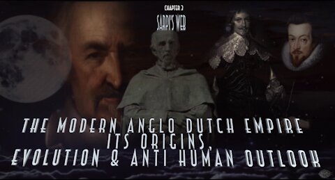 The Modern Anglo-Dutch Empire /Chapter 4- Sarpi's Web