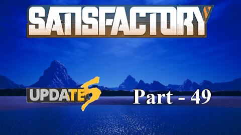 "WhiteStone, We Have The Coal" | Satisfactory | Part 49