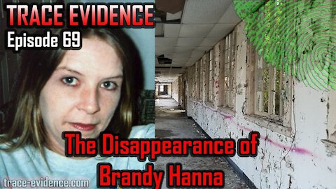 069 - The Disappearance of Brandy Hanna