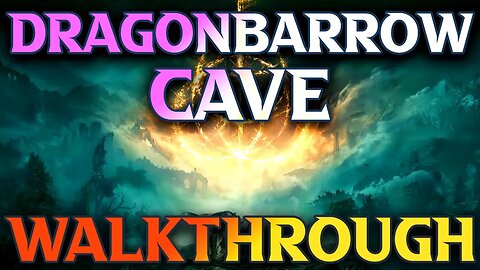 Elden Ring Dragonbarrow Cave Walkthrough